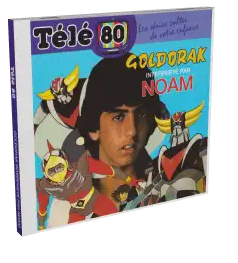 CD TELE80 Goldorak inteprete par Noam animation