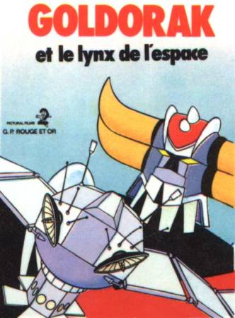 Goldorak et le lynx de l espace